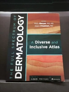 The Full Spectrum of Dermatology: a Diverse & Inclusive Atlas 9781733203333 - Picture 1 of 2