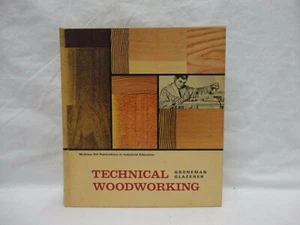 Technical Woodworking 1966 By Groneman Glazener loc.067 - Bild 1 von 7