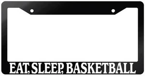 Glossy Black License Plate Frame EAT, SLEEP, BASKETBALL Auto Accessory 699 - Bild 1 von 1