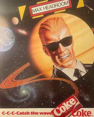 Vintage 1986 Max Headroom C - C - C - Catch the Wave Coke Coca Cola Poster - Image 1 of 4