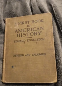 A FIRST BOOK IN AMERICAN HISTORY BY EDWARD EGGLESTON 1920 COPYRIGHT AMERICAN BOO - Picture 1 of 15