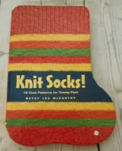 Knit Socks 15 Cool Patterns Toasty Feet Knitting Book Betsy Lee McCarthy 2004 - Picture 1 of 6