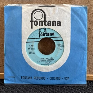 Steam – Na Na Hey Hey Kiss Him Goodbye - 1969 Fontana F1667 7" Single / NM - Picture 1 of 5