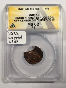MINT ERROR 196- LINCOLN CENT STRUCK 30% OFF-CENTER CURVED CLIP ANACS MS62 RB - Picture 1 of 4
