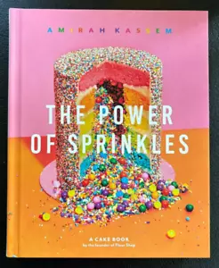 The Power of Sprinkles: A Cake Book by the Founder of Flour Shop - New - Imagen 1 de 1