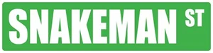 Snakeman 6"h X 24"w Occupational Street Plastic Sign - Picture 1 of 1