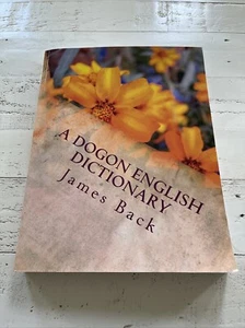 A Dogon English Dictionary Paperback By James Back - Picture 1 of 9