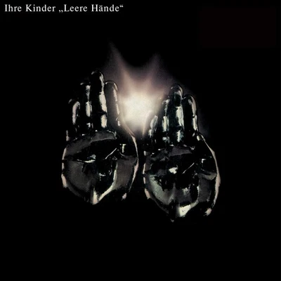 Ihre Kinder Leere Hände (CD) - Bild 1 von 3