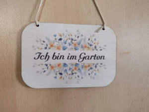 Bin im Garten Schild Sind im Garten Schild Türschild Gartendeko Gartenschild - Bild 1 von 4