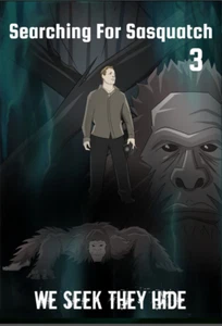 Searching for Sasquatch 3: We Seek They Hide (2022, DVD) - Picture 1 of 2