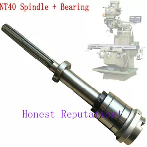 1Set Bridgeport Mill Part Milling Machine CNC NT40 Spindle + Bearings Assembly - Picture 1 of 5