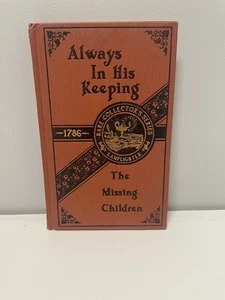 Always in His Keeping Rare Collectors Series The Missing Children Lamplighter HB - Picture 1 of 8