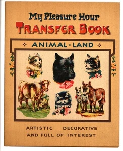 ANIMAL LAND, MY PLEASURE HOUR transfer book, R. Tuck 102 - Imagen 1 de 5