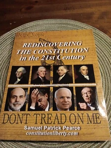 REDISCOVERING THE CONSTITUTION IN THE 21ST CENTURY By Samuel Patrick Pearce - Picture 1 of 7
