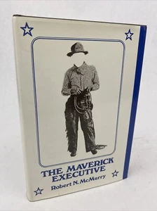 THE MAVERICK EXECUTIVE By Robert N Mcmurry HC/DJ 1974 - Picture 1 of 19