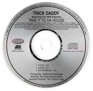 Trick Daddy f/Trina & SNS Express TAKE IT TO DA HOUSE (Promo CD Single) (2001) - Picture 1 of 2