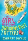 The Girl with the Dragonfruit Tattoo by Carrie Doyle (English) Paperback Book