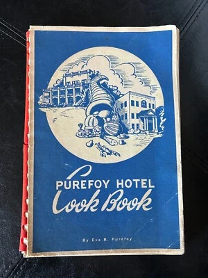 PUREFOY HOTEL COOK BOOK by Eva B. Purefoy RARE 1st Edition 1941 Talladega AL - Image 1 of 4