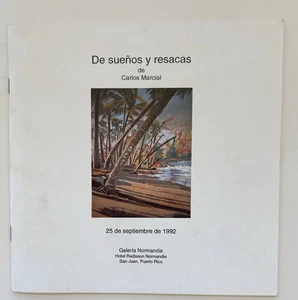 Art Catalog Carlos Marcial De Suenos Y Resacas Pinturas Puerto Rico 1992 - Picture 1 of 5
