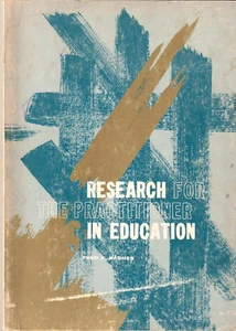 Research for the Practitioner in Education Teachers Schools Fred P. Barnes 1967 - Picture 1 of 1