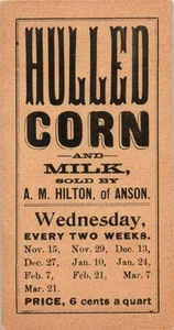 Handbill Flyer - Hulled Corn and Milk Sold by A.M. Hilton - Anson, Maine c.1880s - Picture 1 of 2