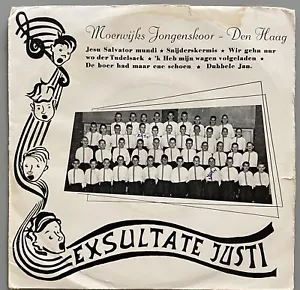 The Hague Boys Choir Moerwijks Jongenskoor Den Haag Exsultate Justi EP 45 RARE - Picture 1 of 4