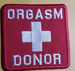 Parche bordado humor adulto ORGASM DONOR 3x3" planchar o coser - Imagen 1 de 2