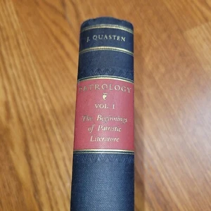 Patrology, Volume I of 3, The Beginning Of Patristic Literature, Quasten EUC.. - Foto 1 di 7