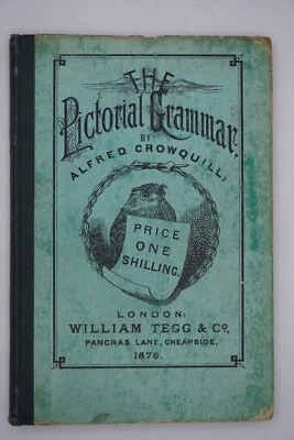 1876 Pictorial Grammar by Alfred Crowquill - Illustrated, Antique - Image 1 of 4