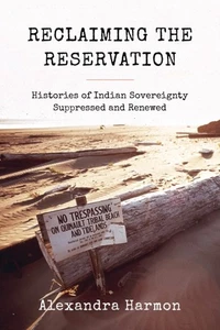 Reclaiming the Reservation by Alexandra Harmon 9780295745862 NEW Hardback - Picture 1 of 1