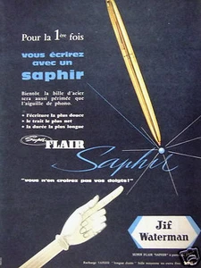 PUBLICITÉ JIF WATERMAN POUR LA 1ère VOUS ÉCRIREZ AVEC UN SAPHIR SUPER FLAIR - Picture 1 of 1