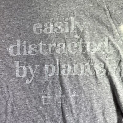 Womens Size XL Gray T Shirt Easily Distracted By Plants  - Image 1 of 4