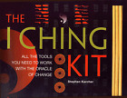 The I Ching Kit: All the Tools You Ne... by Karcher, Stephen Mixed media product