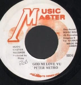 Peter Metro God Mi Love Yu 7" vinyl Jamaica Music Matter B/w version - writing - Image 1 of 1