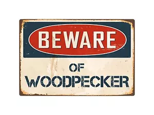 Beware Of Woodpecker 8" x 12" Vintage Aluminum Retro Metal Sign VS450 - Picture 1 of 1