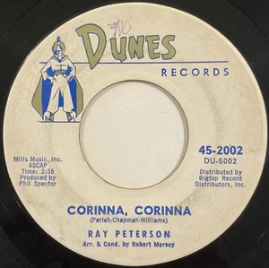 Ray Peterson – Corinna, Corinna / Be My Girl – Dunes - 45-2002 – 1960 45 RPM 7" - Picture 1 of 4