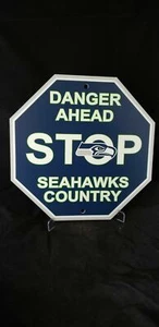 SEATTLE SEAHAWKS DANGER Sign 12x12 Plastic Stop Style PATRIOT COUNTRY - Picture 1 of 1