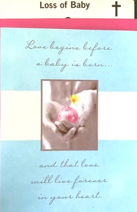 Tarjeta Hallmark SYMPATHY, "LOSS OF BABY" El amor comienza antes de que nazca un niño. 100CC - Imagen 1 de 5