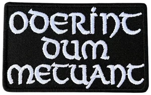 Oderint dum Metuant Latin Quote Patch "Let Them Hate as Long as They Fear" Badge - Picture 1 of 2