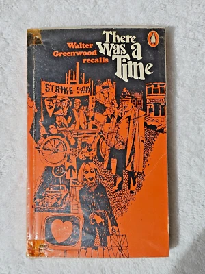 There Was A Time Penguin Books Walter Greenwood 1969 Paperback Vintage — 第 1/4 张图片