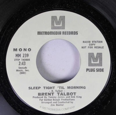 Rock Promo 45 Brent Talbot - Sleep Tight 'Til Morning / Same On Metromedia (Prom - Image 1 of 2