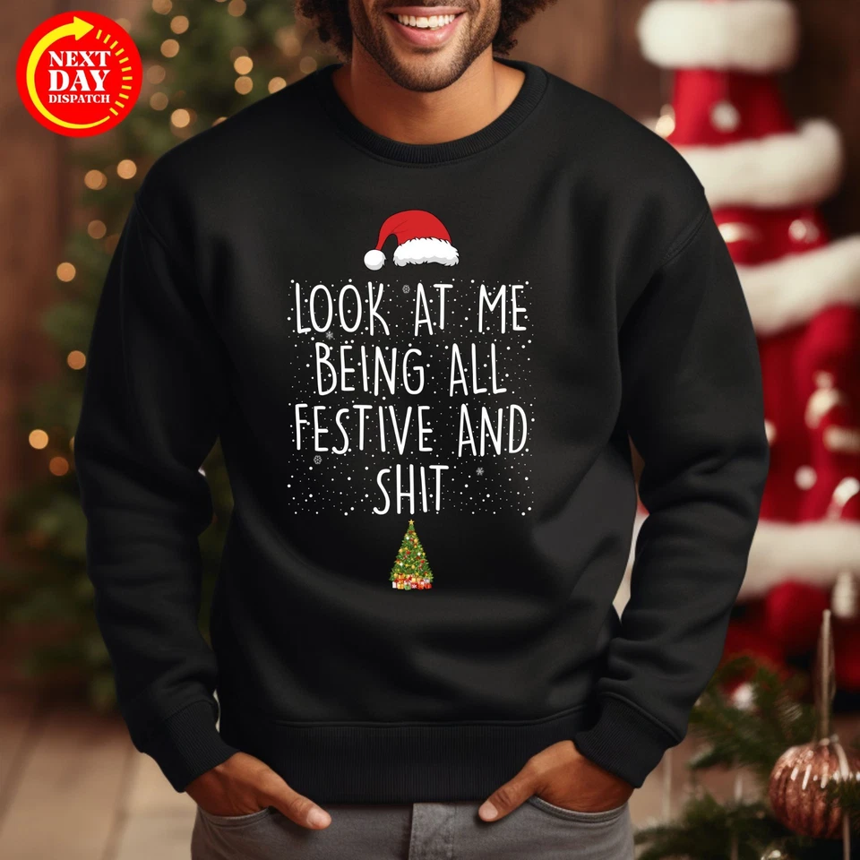 Look At Me Being All Festive And Sh!t Sudadera de Navidad Estampada Árbol de Navidad Top Foto 1 de 1