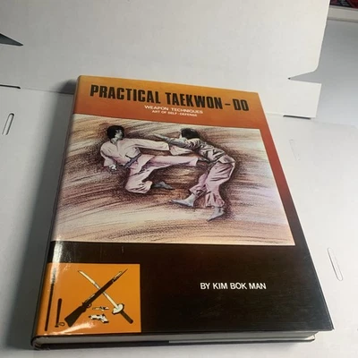 Practical Taekwon-do (Weapon Techniques) Kim Bok Man HC DJ martial arts 1st Ed Foto 1 de 4