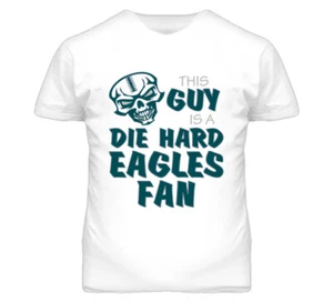 This Guy is a Die Hard Eagles Fan Football T Shirt - Philadelphia Eagles Team Co - Picture 1 of 3