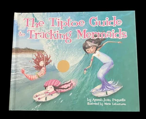 The Tiptoe Guide to Tracking Mermaids by Ammi-Joan Paquette (2012, Hardcover) - Imagen 1 de 11