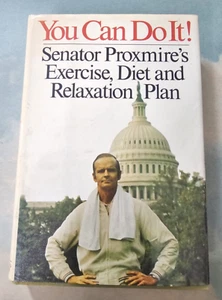 Signed You Can Do It! Senator Proxmire's Exercise, Diet And Relaxation Plan Book - Picture 1 of 8