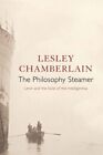 The Philosophy Steamer: Lenin And The Exile O... By Chamberlain, Lesley Hardback