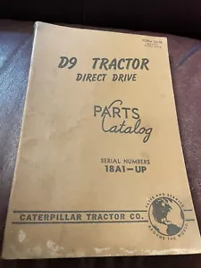 Caterpillar D9 Tractor Direct Drive Parts Catalog 18A1-UP April 1956 Form: 32198 - Picture 1 of 6