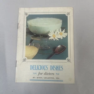 Delicious Dishes for Dieters by Knox Gelatine Booklet - Foto 1 di 3
