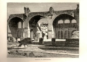 Antique Print 1875 = ROME = BASILICA DI CONSTANTINO = Old Antique Print - Picture 1 of 1